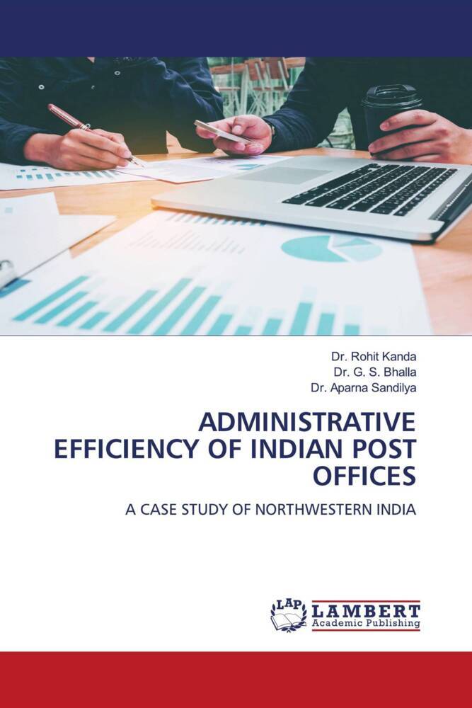 ADMINISTRATIVE EFFICIENCY OF INDIAN POST OFFICES