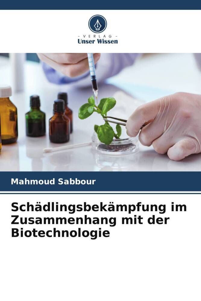 Schädlingsbekämpfung im Zusammenhang mit der Biotechnologie