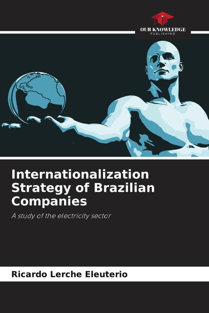 Internationalization Strategy of Brazilian Companies
