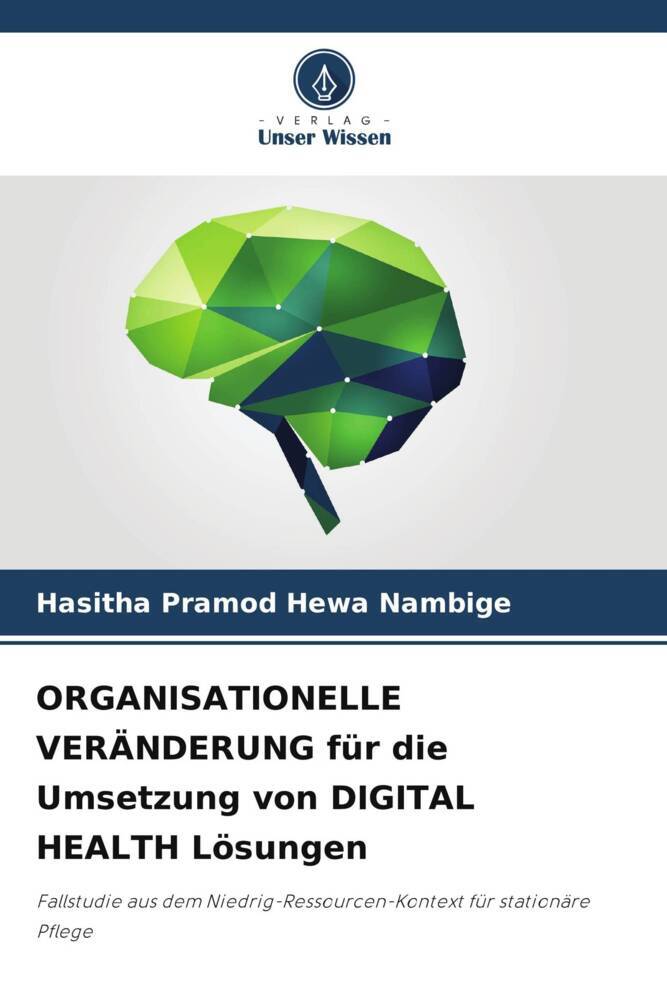 ORGANISATIONELLE VERÄNDERUNG für die Umsetzung von DIGITAL HEALTH Lösungen