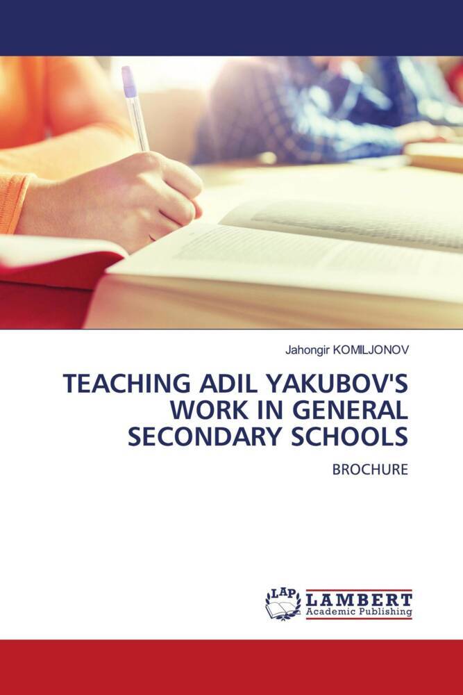 TEACHING ADIL YAKUBOV'S WORK IN GENERAL SECONDARY SCHOOLS