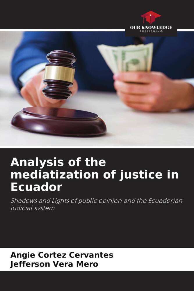 Analysis of the mediatization of justice in Ecuador