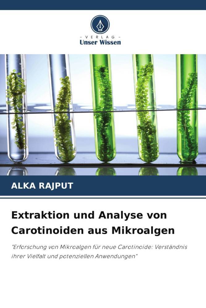Extraktion und Analyse von Carotinoiden aus Mikroalgen