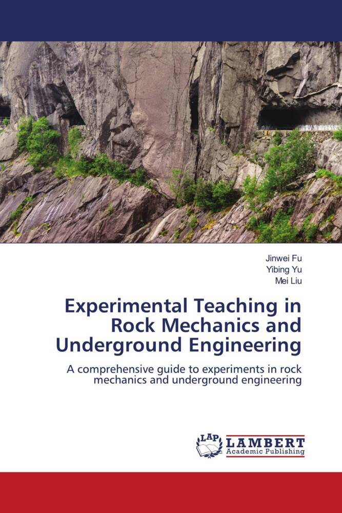 Experimental Teaching in Rock Mechanics and Underground Engineering