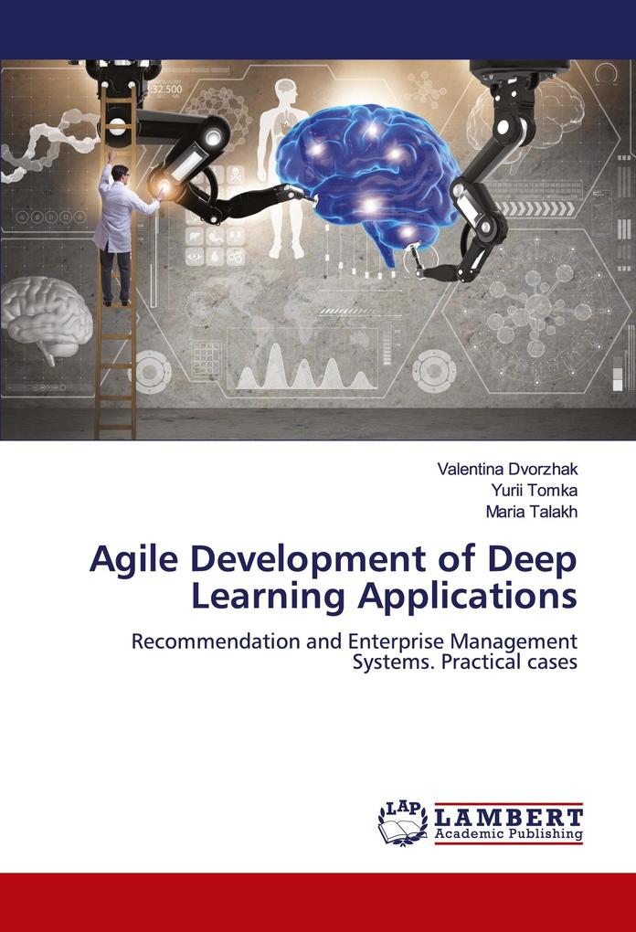 Agile Development of Deep Learning Applications