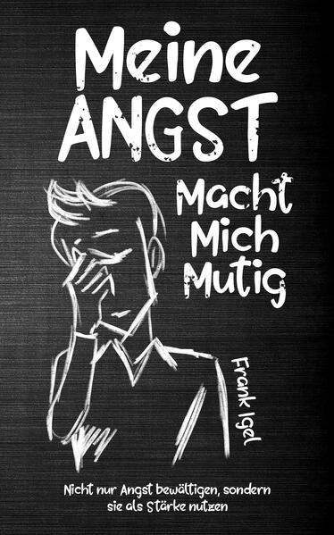 Meine Angst macht mich mutig 16 Teile