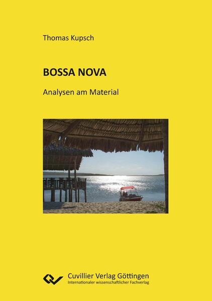 BOSSA NOVA. Analysen am Material