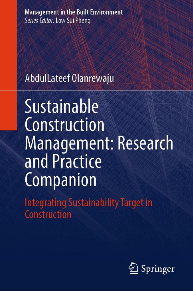 Sustainable Construction Management:Research and Practice Companion