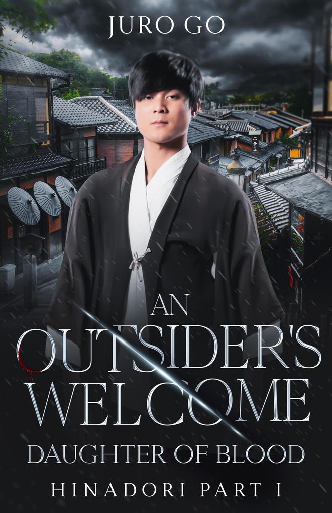 An Outsider's Welcome: Daughter of Blood: Hinadori Part I