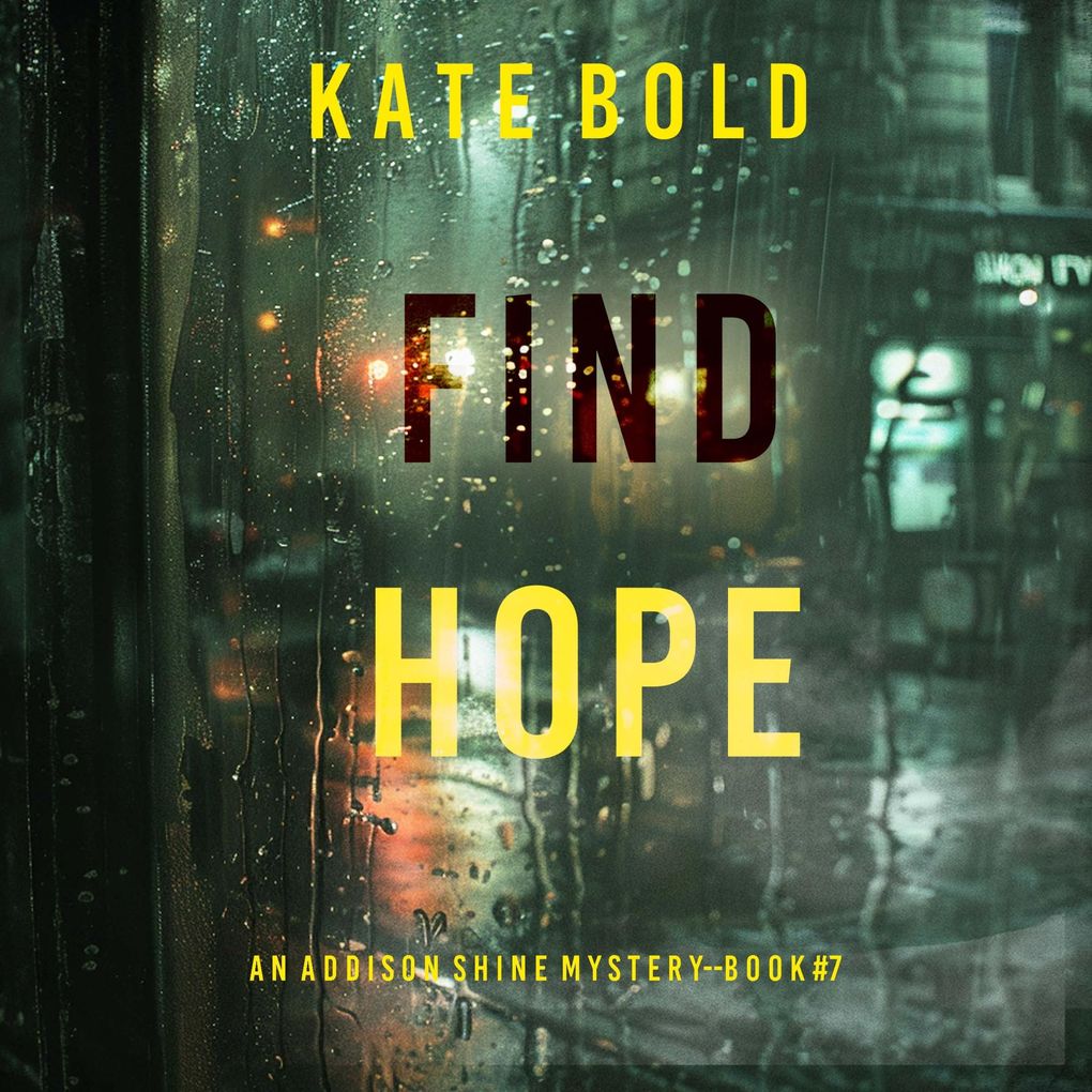 Find Hope (An Addison Shine FBI Suspense ThrillerBook 7)