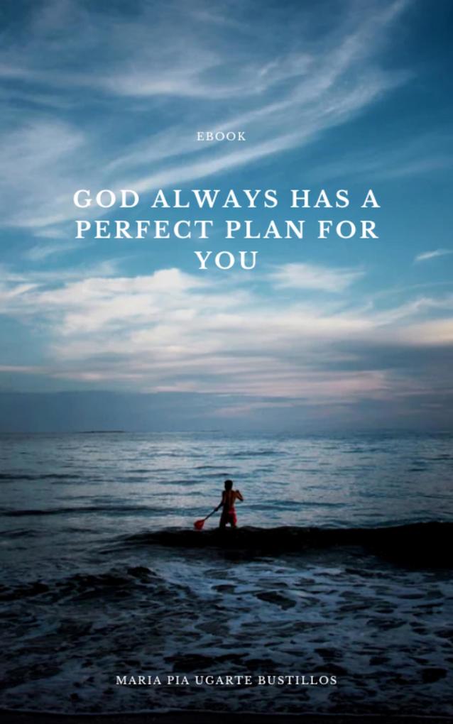 God Always has a Plan for You