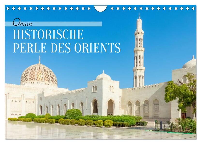 Oman - Historische Perle des Orients (Wandkalender 2026 DIN A4 quer) CALVENDO Monatskalender