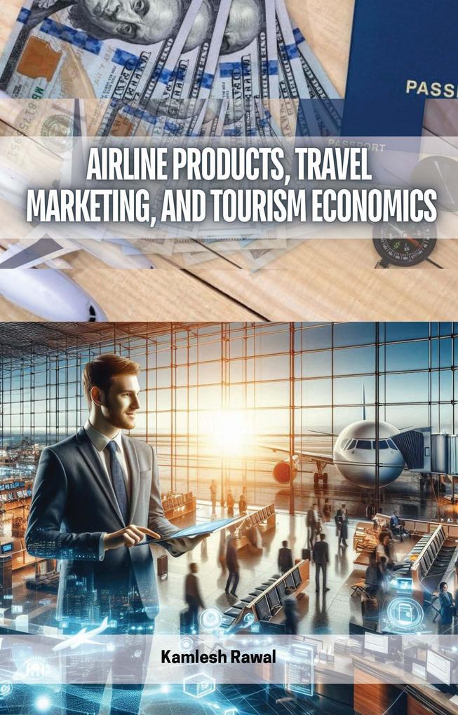 Airline Products Travel Marketing and Tourism Economics
