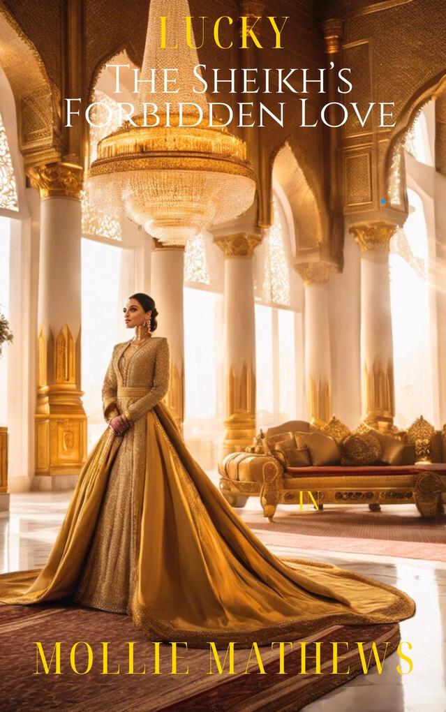 Lucky: The Sheikh's Forbidden Love