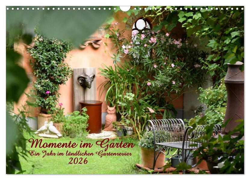 Momente im Garten (Wandkalender 2026 DIN A3 quer) CALVENDO Monatskalender