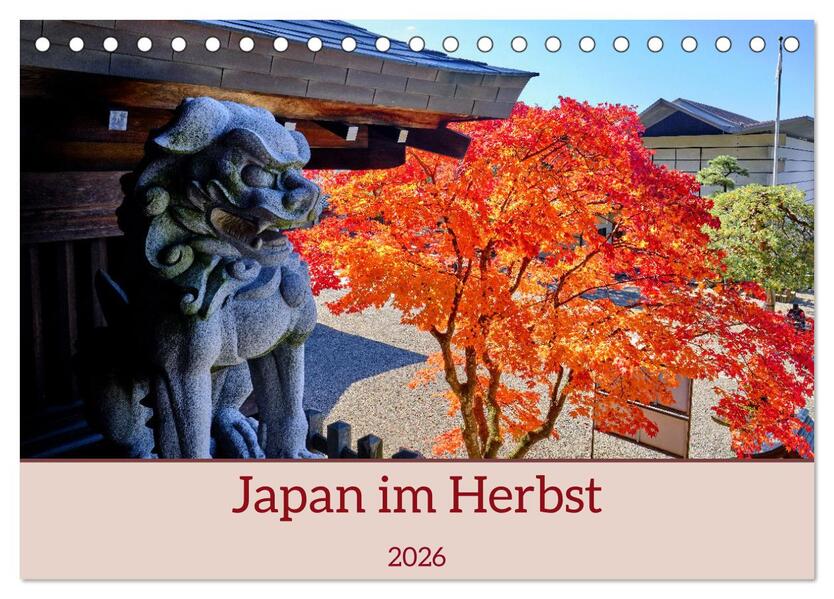 Japan im Herbst (Tischkalender 2026 DIN A5 quer) CALVENDO Monatskalender
