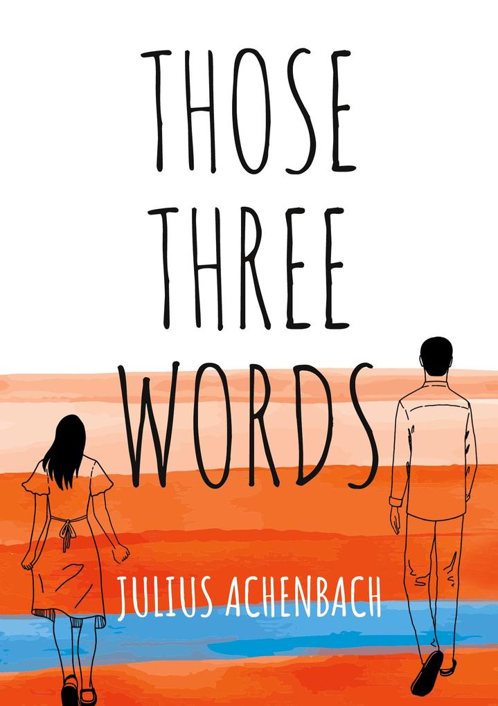 Those Three Words