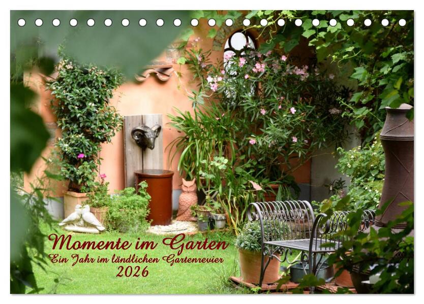 Momente im Garten (Tischkalender 2026 DIN A5 quer) CALVENDO Monatskalender