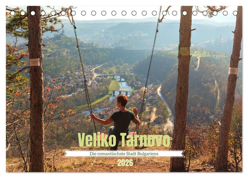 Veliko Tarnovo - Die romantischste Stadt Bulgariens (Tischkalender 2026 DIN A5 quer) CALVENDO Monatskalender