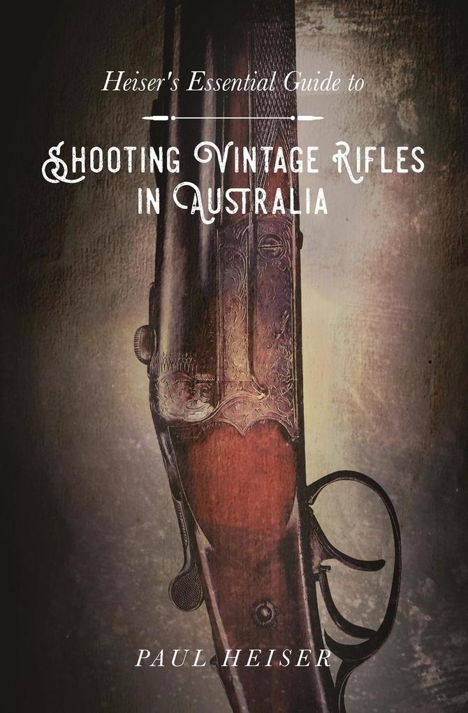 Shooting Vintage Rifles in Australia