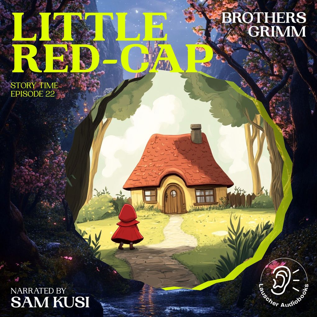 Little Red-Cap (Story Time Episode 22)