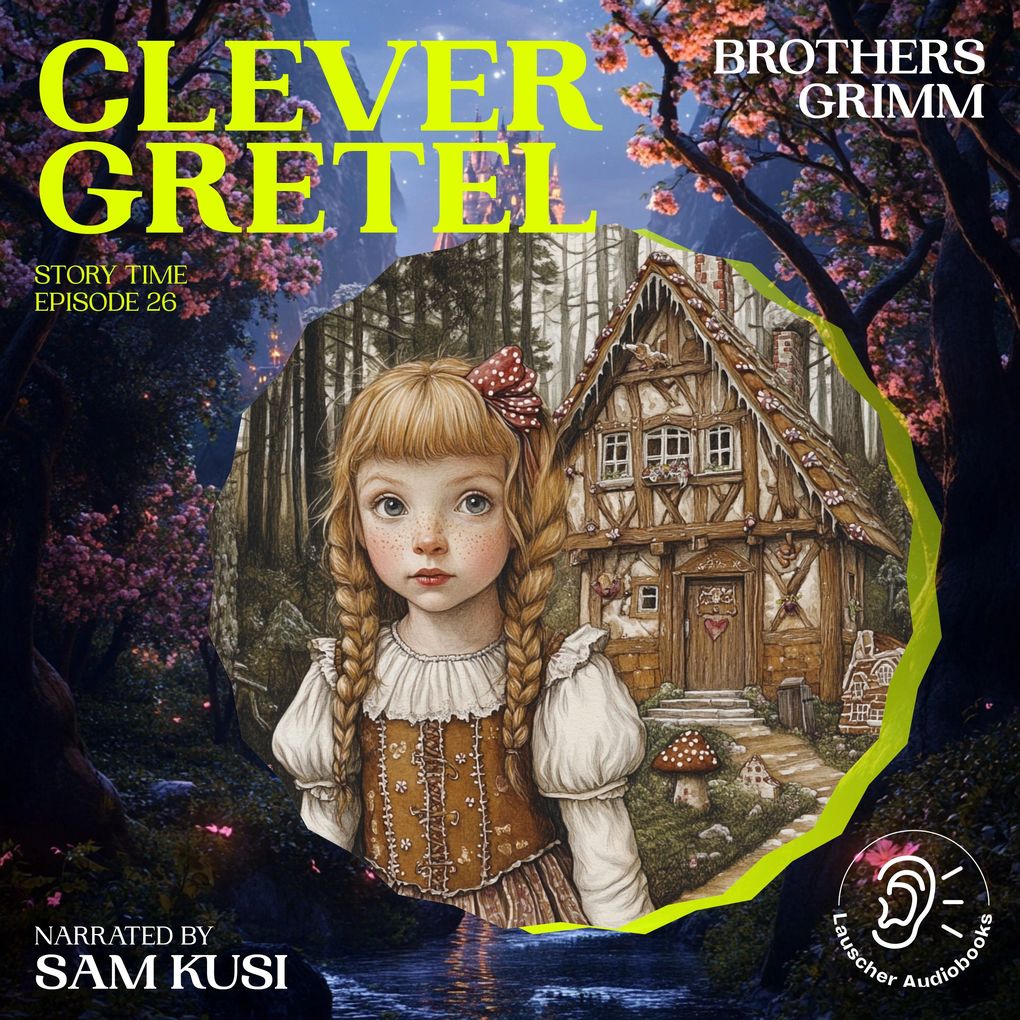 Clever Gretel (Story Time Episode 26)