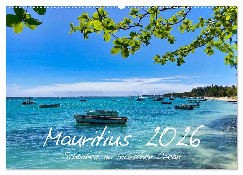 Mauritius - Schönheit im Indischen Ozean (Wandkalender 2026 DIN A2 quer) CALVENDO Monatskalender