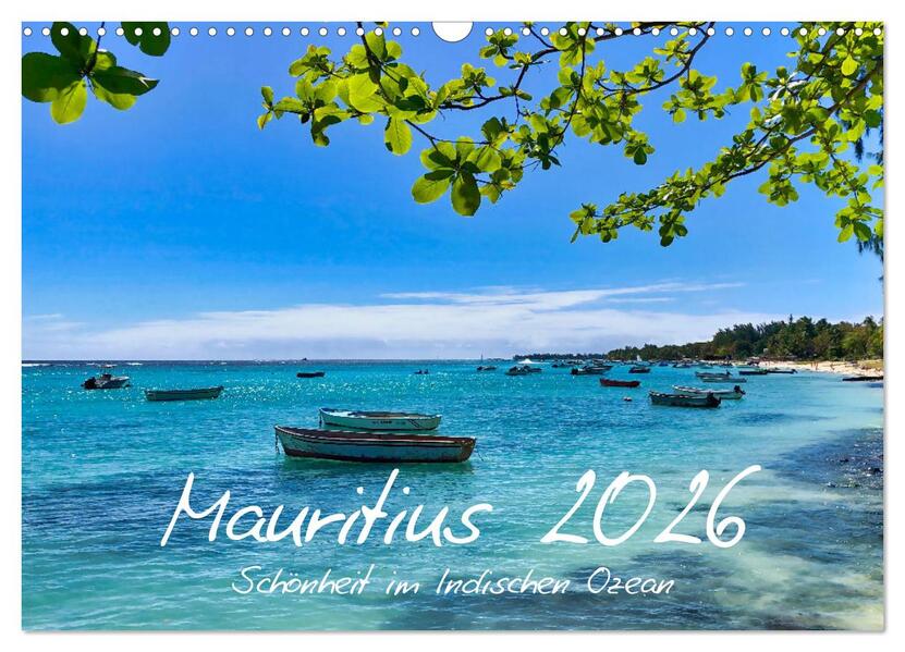 Mauritius - Schönheit im Indischen Ozean (Wandkalender 2026 DIN A3 quer) CALVENDO Monatskalender