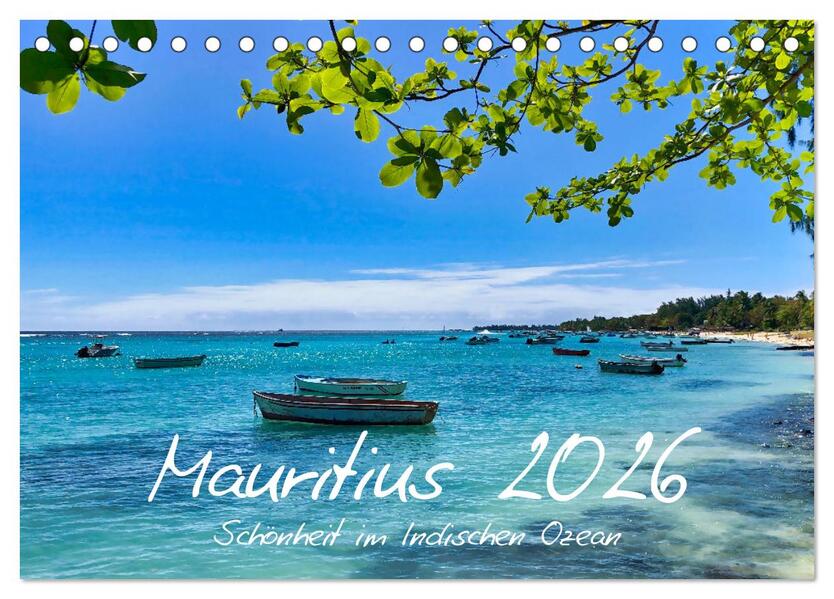 Mauritius - Schönheit im Indischen Ozean (Tischkalender 2026 DIN A5 quer) CALVENDO Monatskalender