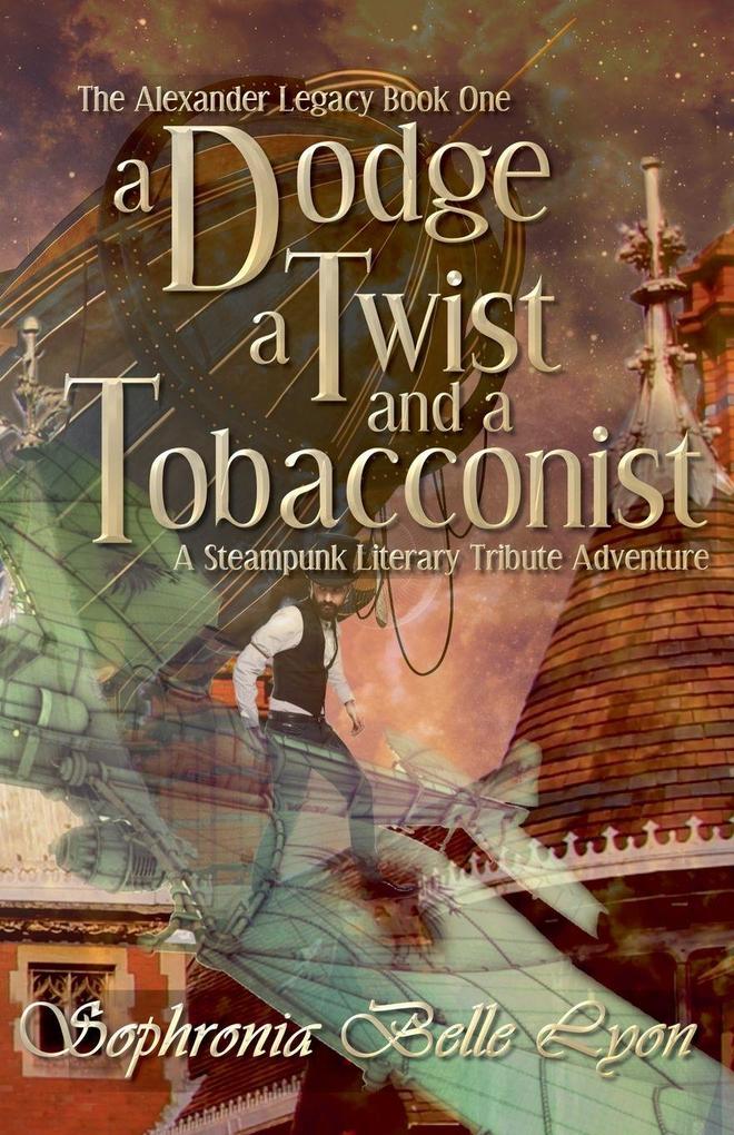 A Dodge a Twist and a Tobacconist