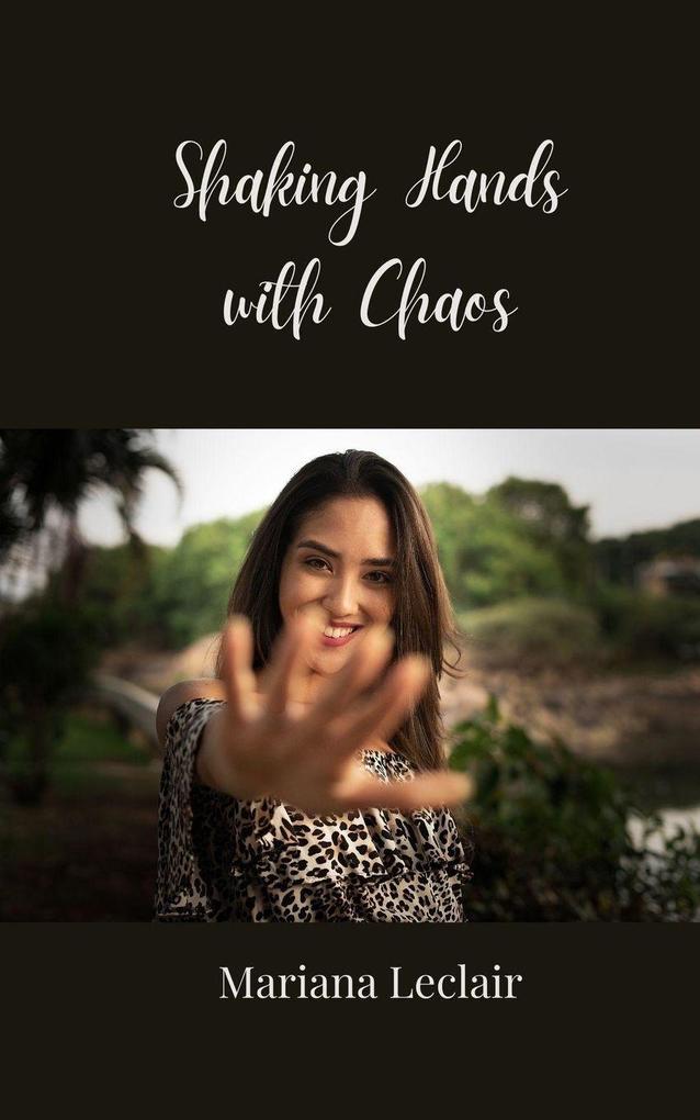 Shaking Hands with Chaos