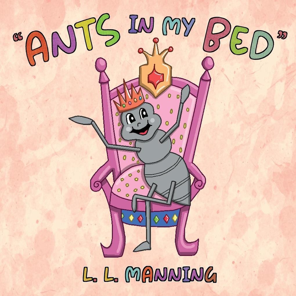 Ants in My Bed