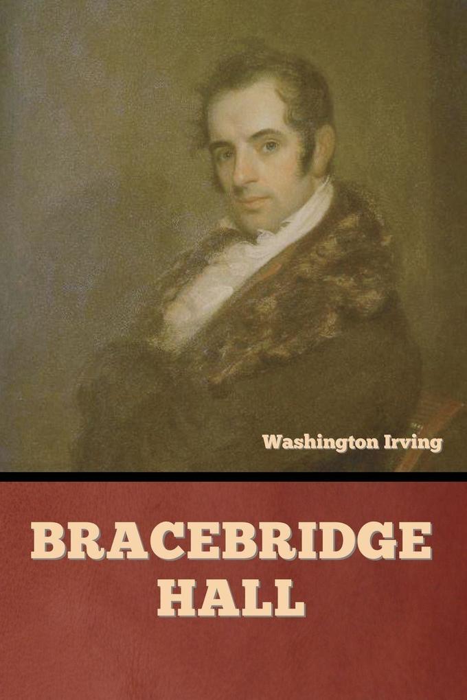 Bracebridge Hall