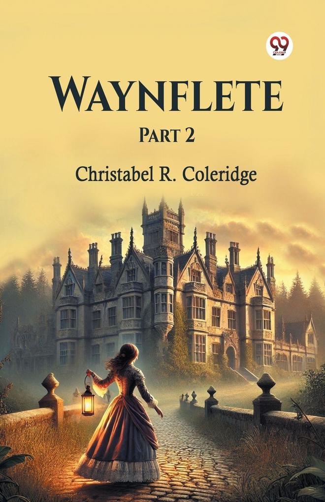 Waynflete Part 2