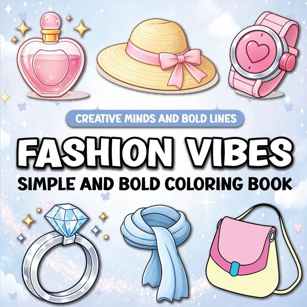 Fashion Vibes Simple and Bold Coloring Book