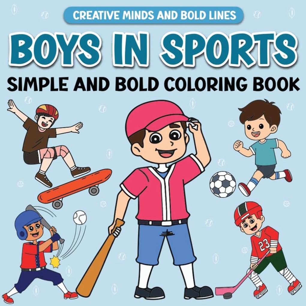 Boys in Sports Simple and Bold Coloring Book