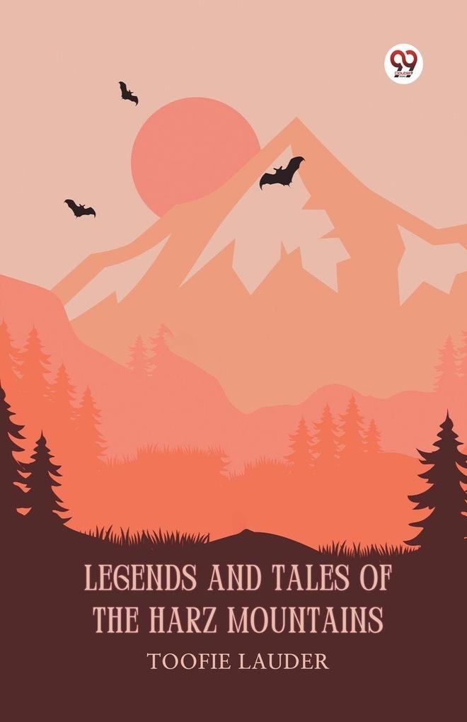 Legends And Tales Of The Harz Mountains