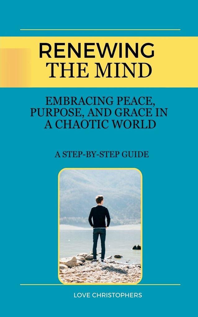 Renewing the Mind