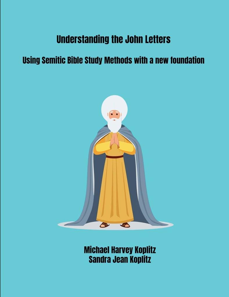 Understanding the John Letters