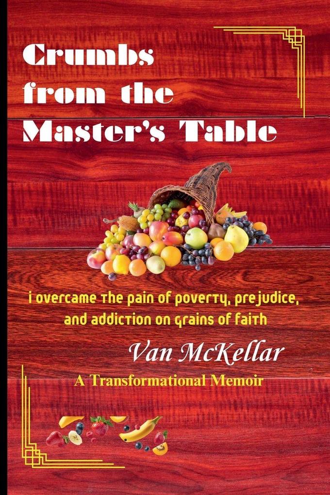 Crumbs from the Master's Table