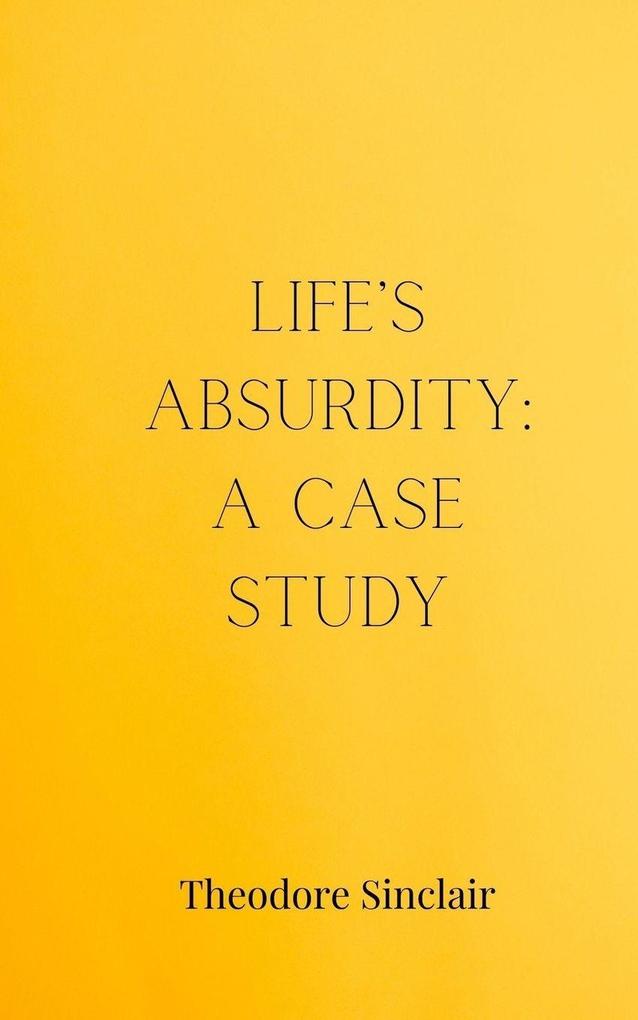 Life's Absurdity