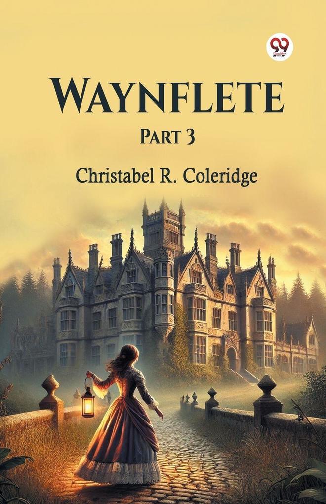 Waynflete Part 3