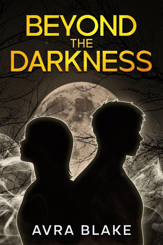 Beyond the Darkness