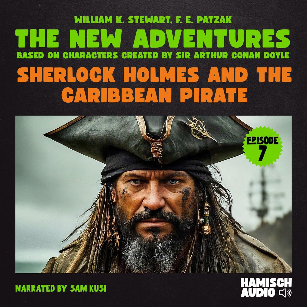 Sherlock Holmes and the Caribbean Pirate (The New Adventures Episode 7)