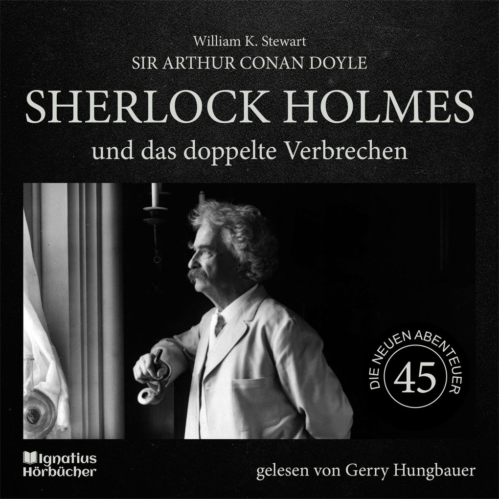 Sherlock Holmes und das doppelte Verbrechen (Die neuen Abenteuer Folge 45)