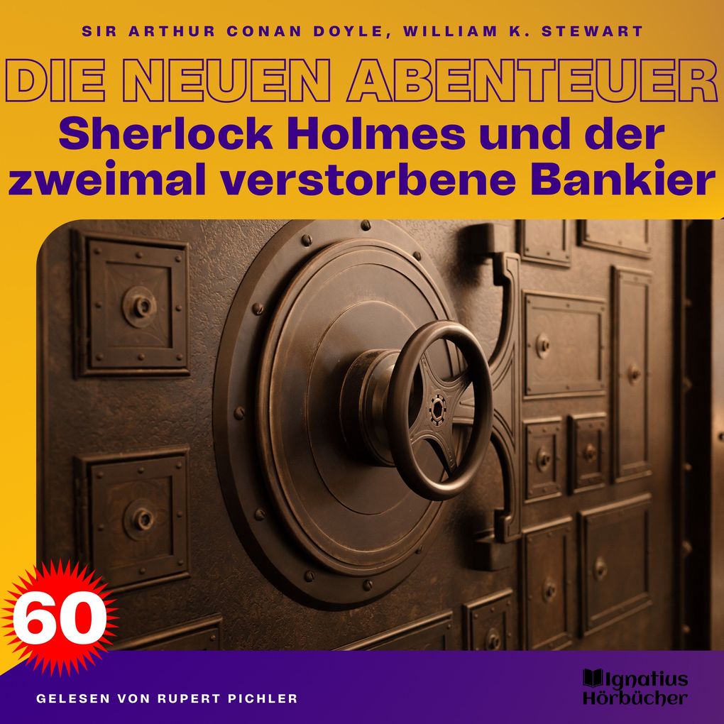 Sherlock Holmes und der zweimal verstorbene Bankier (Die neuen Abenteuer Folge 60)