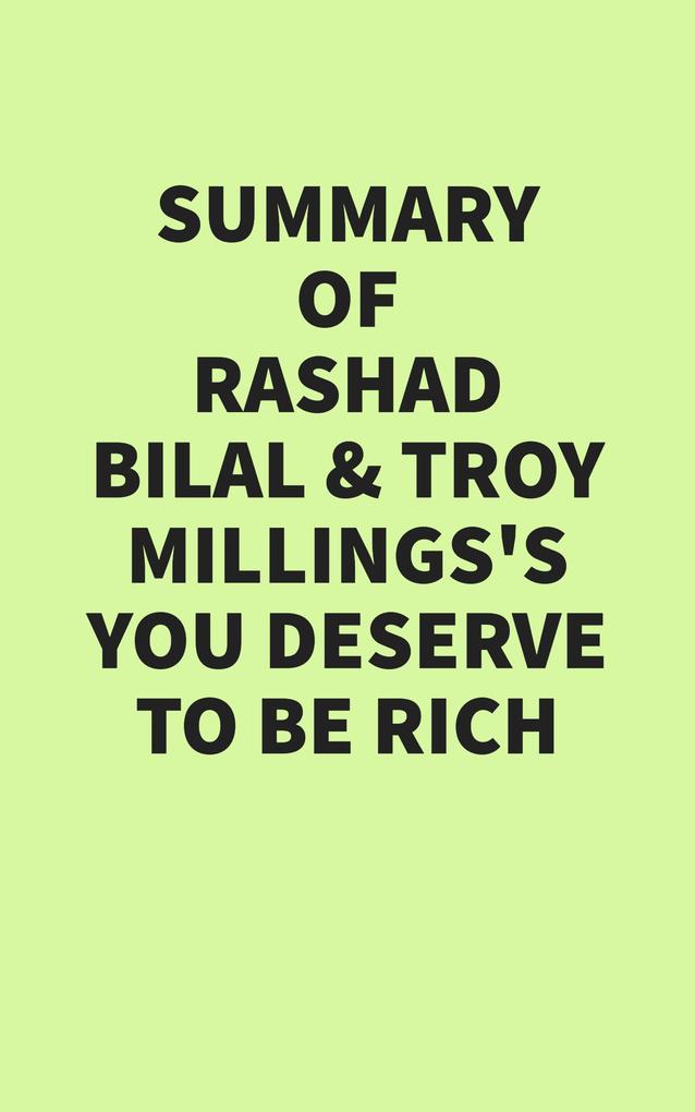 Summary of Rashad Bilal & Troy Millings's You Deserve to Be Rich