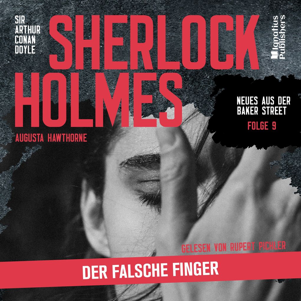 Sherlock Holmes: Der falsche Finger (Neues aus der Baker Street Folge 9)