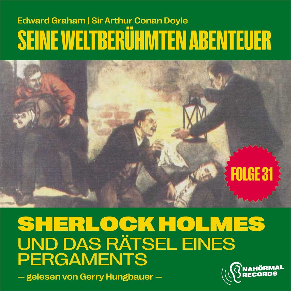 Sherlock Holmes und das Rätsel eines Pergaments (Seine weltberühmten Abenteuer Folge 31)