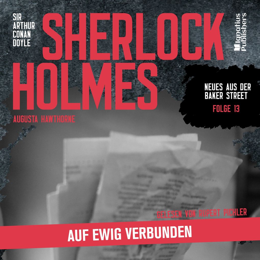 Sherlock Holmes: Auf ewig verbunden (Neues aus der Baker Street Folge 13)